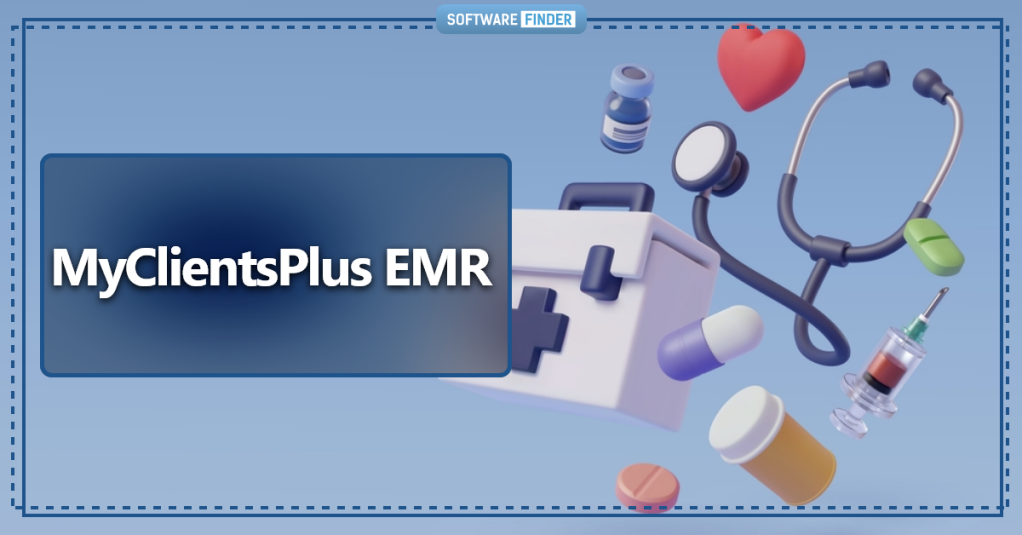 MyClientsPlus EHR Software: Streamline Your Practice with Efficiency and Ease 2023