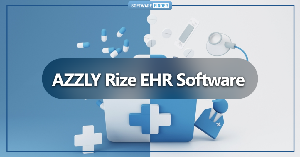 Azzly Rize EHR: Empowering Behavioral Health Providers for Enhanced Care